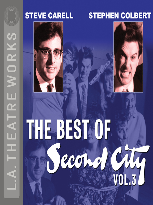 Title details for The Best of Second City, Volume 3 by Second City: Chicago's Famed Improv Theatre - Available